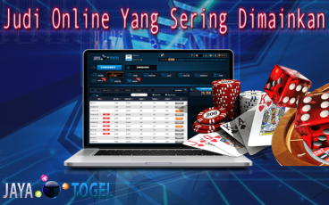 Judi Online Yang Sering Dimainkan